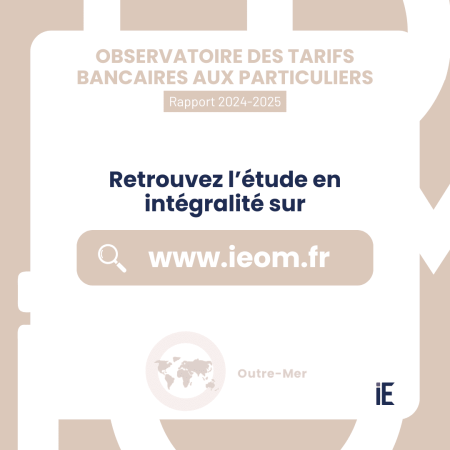 Observatoire des tarifs bancaires dans les COM - Rapport annuel 2024-2025