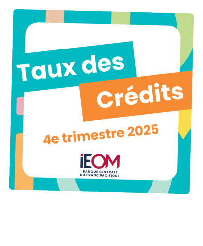Les taux des crédits aux particuliers et aux entreprises du 4e trimestre 2025 sont en ligne !