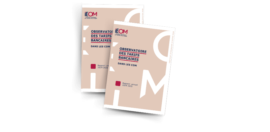 Découvrez le rapport annuel de l'Observatoire des tarifs bancaires dans les COM de la Zone Pacifique !